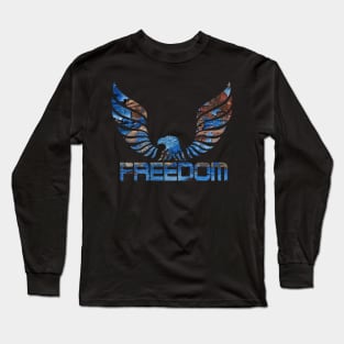 Fly Like An Eagle to FREEdom Long Sleeve T-Shirt